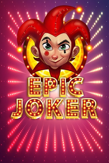 Epic Joker демо режим | Vulkan Casino BY бесплатно без регистрации