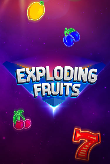 Exploding Fruits демо режим | Vulkan Casino BY бесплатно без регистрации
