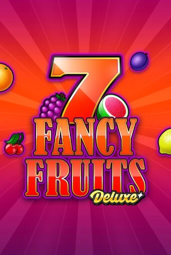 Fancy Fruits Deluxe демо режим | Vulkan Casino BY бесплатно без регистрации