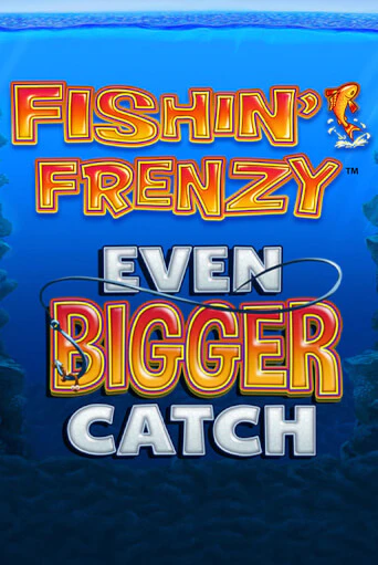 Fishin Frenzy Even Bigger Catch демо режим | Vulkan Casino BY бесплатно без регистрации