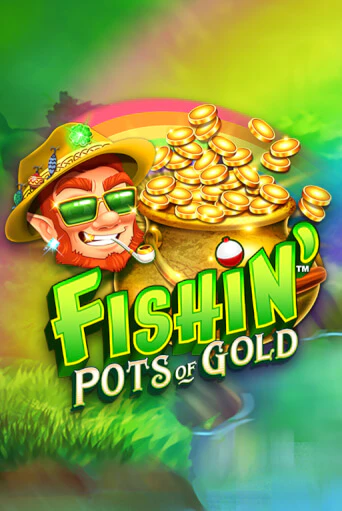 Fishin' Pots Of Gold™ демо режим | Vulkan Casino BY бесплатно без регистрации