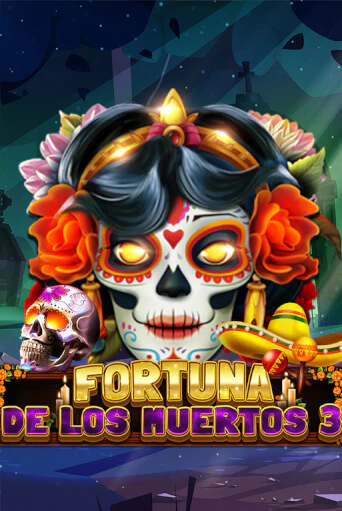Fortuna De Los Muertos 3 демо режим | Vulkan Casino BY бесплатно без регистрации