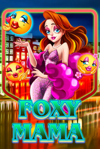 Foxy Mama демо режим | Vulkan Casino BY бесплатно без регистрации