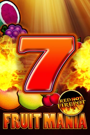 Fruit Mania Red Hot Firepot демо режим | Vulkan Casino BY бесплатно без регистрации