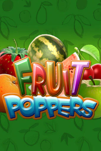Fruit Poppers демо режим | Vulkan Casino BY бесплатно без регистрации