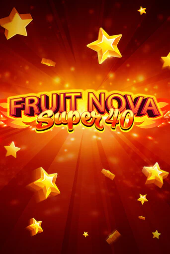 Fruit Super Nova 40 демо режим | Vulkan Casino BY бесплатно без регистрации