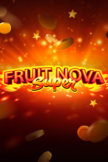 Fruit Super Nova демо режим | Vulkan Casino BY бесплатно без регистрации