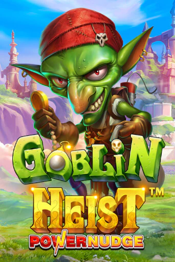 Goblin Heist Powernudge демо режим | Vulkan Casino BY бесплатно без регистрации