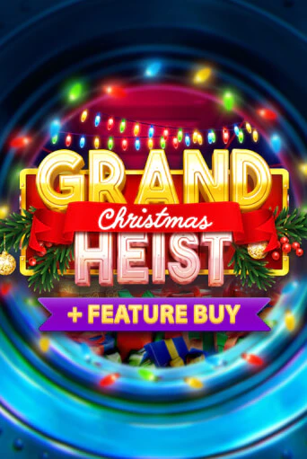 Christmas Grand Heist Feature Buy демо режим | Vulkan Casino BY бесплатно без регистрации