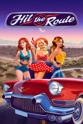 Hit the Route демо режим | Vulkan Casino BY бесплатно без регистрации