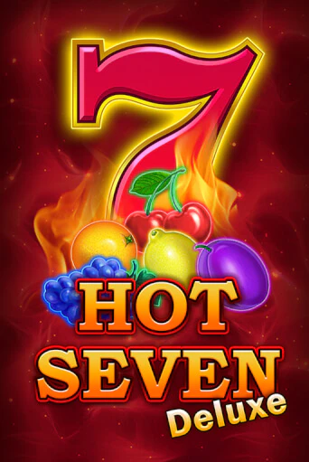 Hot Seven Deluxe демо режим | Vulkan Casino BY бесплатно без регистрации