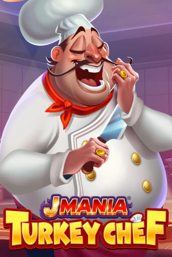 J Mania Turkey Chef демо режим | Vulkan Casino BY бесплатно без регистрации