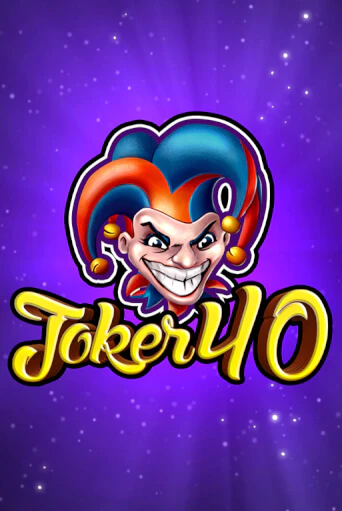 Joker 40 демо режим | Vulkan Casino BY бесплатно без регистрации