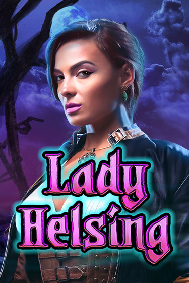 Lady Helsing демо режим | Vulkan Casino BY бесплатно без регистрации