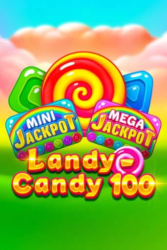 Landy-Candy 100 демо режим | Vulkan Casino BY бесплатно без регистрации