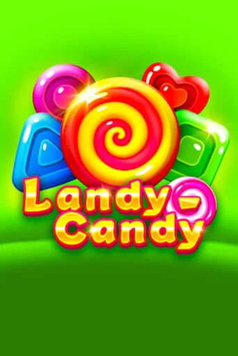 Landy-Candy демо режим | Vulkan Casino BY бесплатно без регистрации
