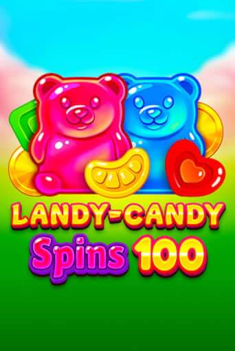Landy-Candy Spins 100 демо режим | Vulkan Casino BY бесплатно без регистрации
