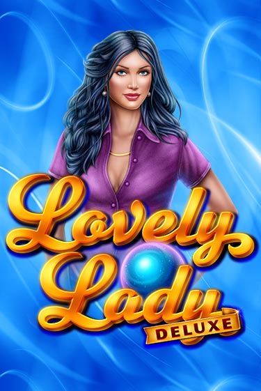 Lovely Lady Deluxe демо режим | Vulkan Casino BY бесплатно без регистрации