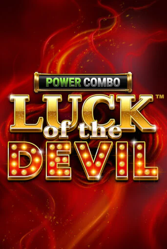 Luck of the Devil: POWER COMBO™ демо режим | Vulkan Casino BY бесплатно без регистрации