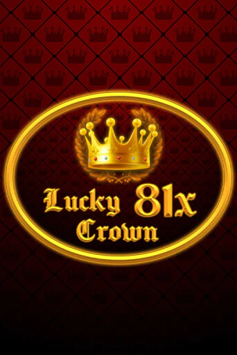 Lucky Crown 81x демо режим | Vulkan Casino BY бесплатно без регистрации