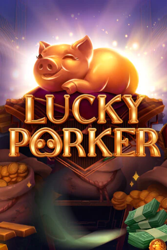 Lucky Porker демо режим | Vulkan Casino BY бесплатно без регистрации