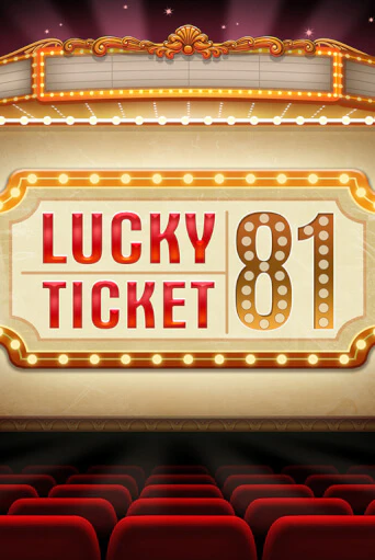 Lucky Ticket 81 демо режим | Vulkan Casino BY бесплатно без регистрации