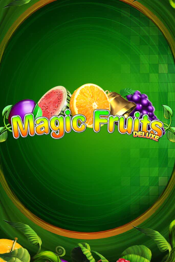 Magic Fruits Deluxe демо режим | Vulkan Casino BY бесплатно без регистрации