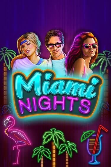 Miami Nights демо режим | Vulkan Casino BY бесплатно без регистрации