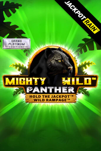 Mighty Wild: Panther Grand Platinum Edition JackpotRain демо режим | Vulkan Casino BY бесплатно без регистрации