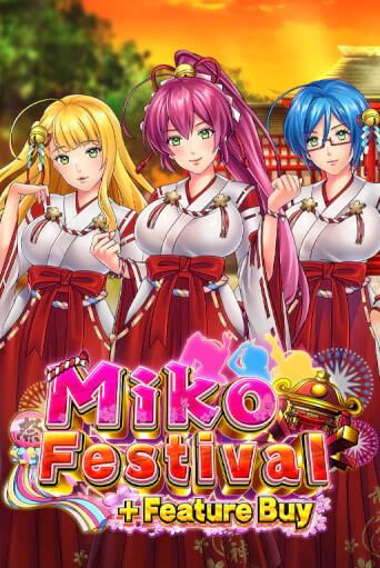 Miko Festival Feature Buy демо режим | Vulkan Casino BY бесплатно без регистрации