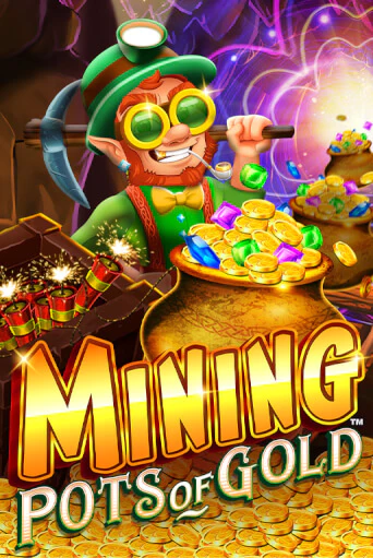 Mining Pots of Gold демо режим | Vulkan Casino BY бесплатно без регистрации
