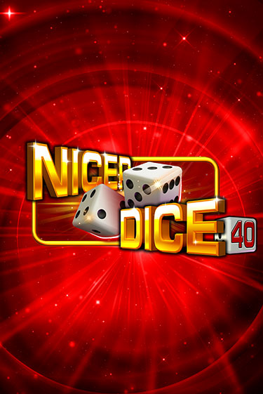 Nicer Dice 40 демо режим | Vulkan Casino BY бесплатно без регистрации