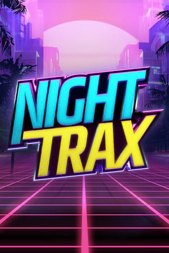 Night Trax демо режим | Vulkan Casino BY бесплатно без регистрации