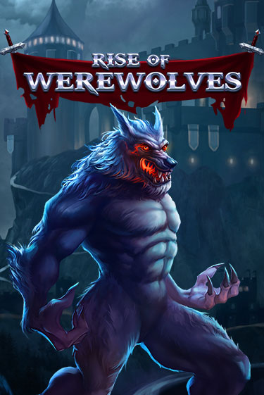 Rise Of Werewolves демо режим | Vulkan Casino BY бесплатно без регистрации