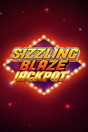 Sizzling Blaze Jackpot демо режим | Vulkan Casino BY бесплатно без регистрации
