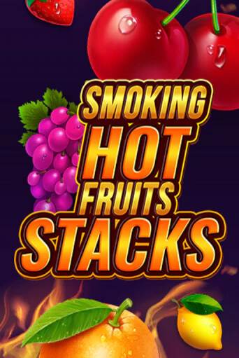 Smoking Hot Fruits Stacks демо режим | Vulkan Casino BY бесплатно без регистрации