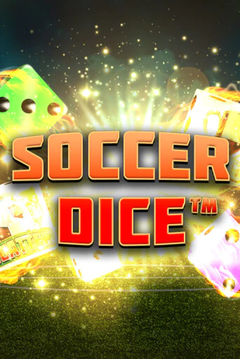 Soccer Dice демо режим | Vulkan Casino BY бесплатно без регистрации