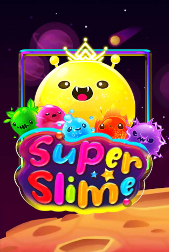 Super Slime демо режим | Vulkan Casino BY бесплатно без регистрации