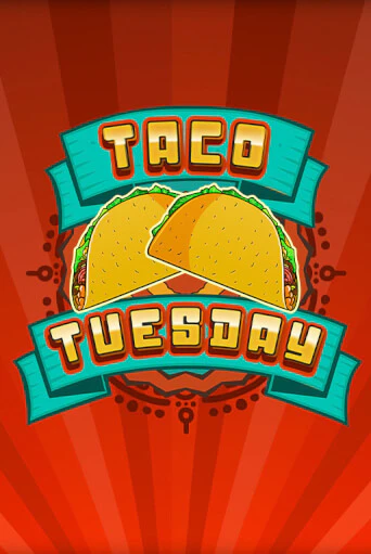 Taco Tuesday демо режим | Vulkan Casino BY бесплатно без регистрации