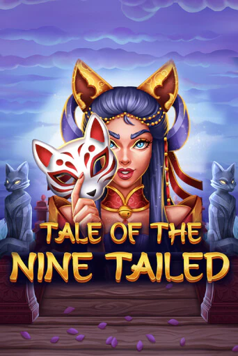 Tale of the Nine-Tailed демо режим | Vulkan Casino BY бесплатно без регистрации