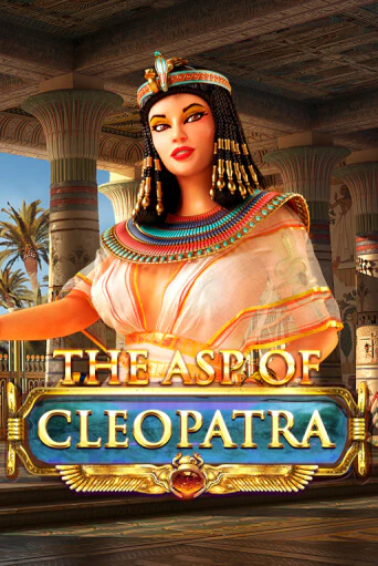 The Asp of Cleopatra демо режим | Vulkan Casino BY бесплатно без регистрации