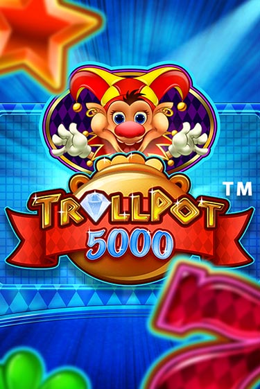 Trollpot 5000 демо режим | Vulkan Casino BY бесплатно без регистрации