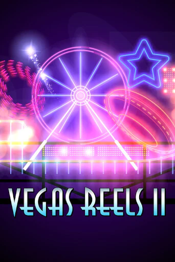 Vegas Reels II демо режим | Vulkan Casino BY бесплатно без регистрации