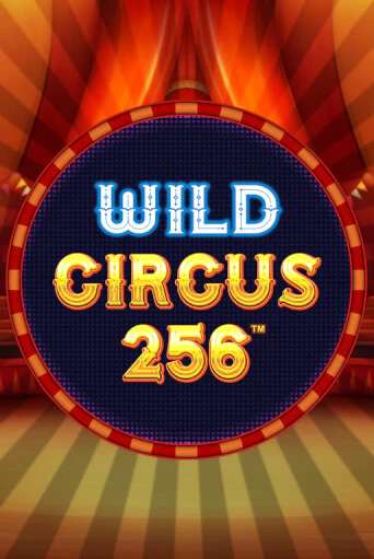 Wild Circus 256 демо режим | Vulkan Casino BY бесплатно без регистрации