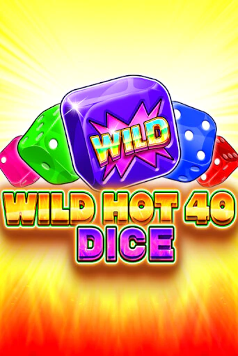 Wild Hot 40 Dice демо режим | Vulkan Casino BY бесплатно без регистрации