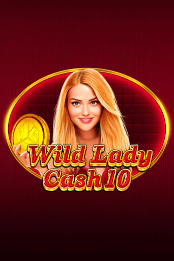 Wild Lady Cash 10 демо режим | Vulkan Casino BY бесплатно без регистрации