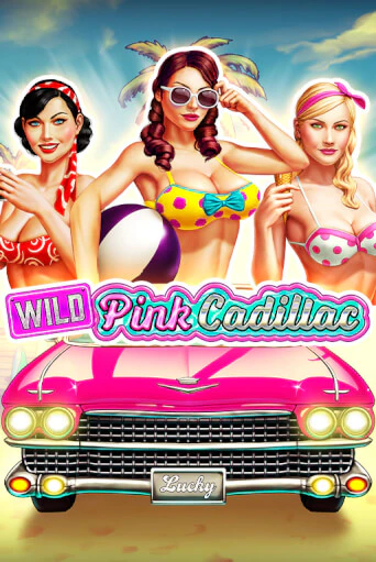 Wild Pink Cadillac демо режим | Vulkan Casino BY бесплатно без регистрации