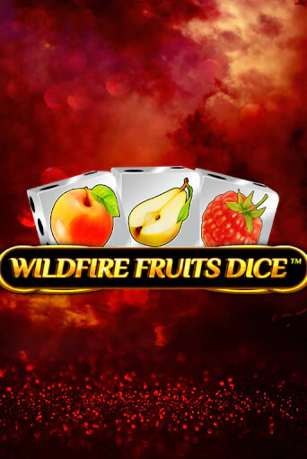 Wildfire Fruits Dice демо режим | Vulkan Casino BY бесплатно без регистрации