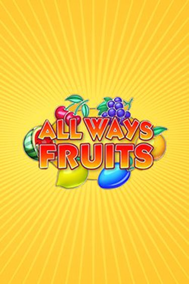 All Ways Fruits демо режим | Vulkan Casino BY бесплатно без регистрации