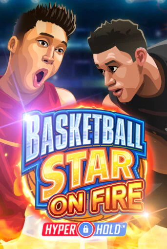 Basketball Star on Fire демо режим | Vulkan Casino BY бесплатно без регистрации